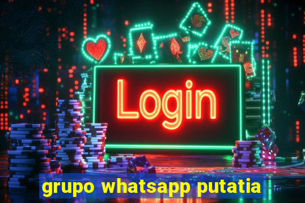 grupo whatsapp putatia